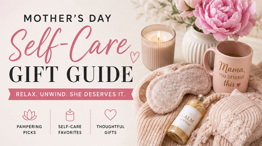 Mother’s Day Self-Care Gift Guide: Relaxing Amazon Finds She’ll Love